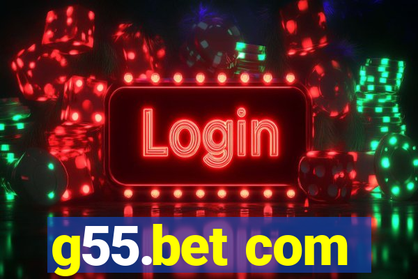 g55.bet com
